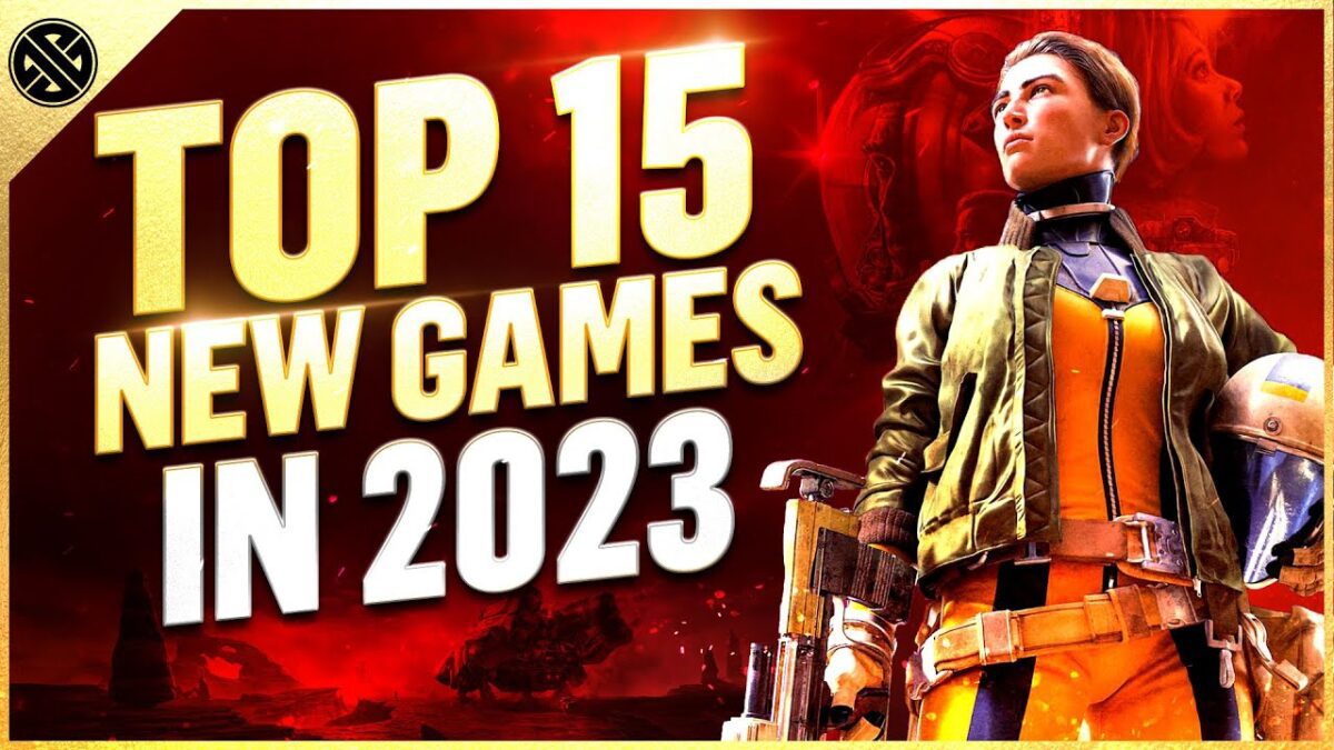 Top 15 Best Games to Play in 2023