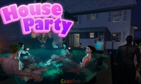 House Party Adult PC Game Complete Version Download Now