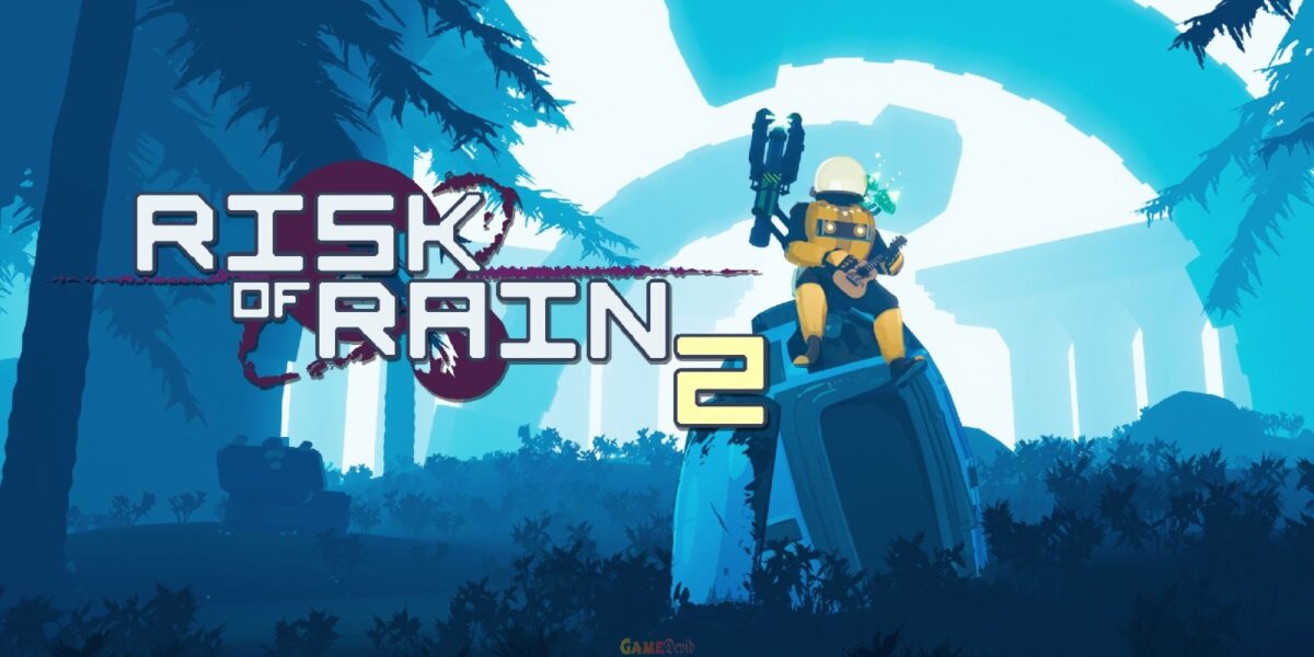 Risk of Rain 2 Best PC Game 2020 Download