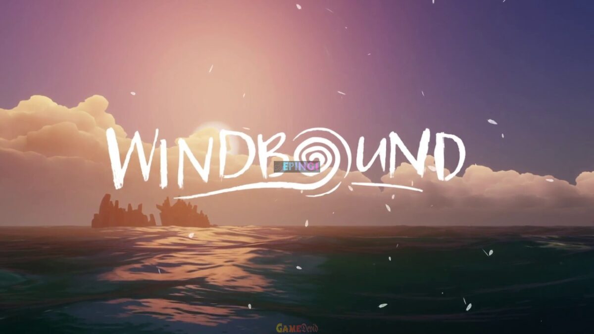 Windbound PC Complete New Edition Download Now