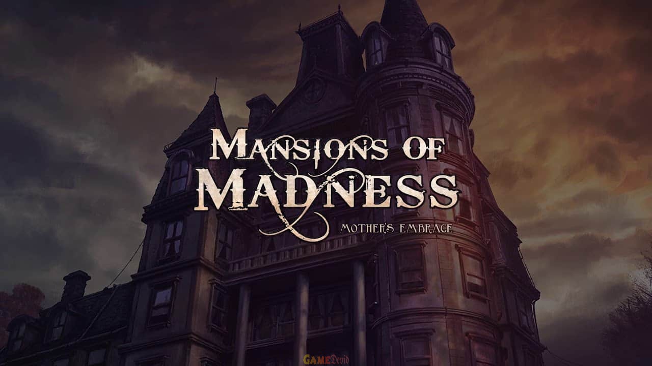 Mansions of Madness: Mother’s Embrace PC Ultra Hd Game Free Download