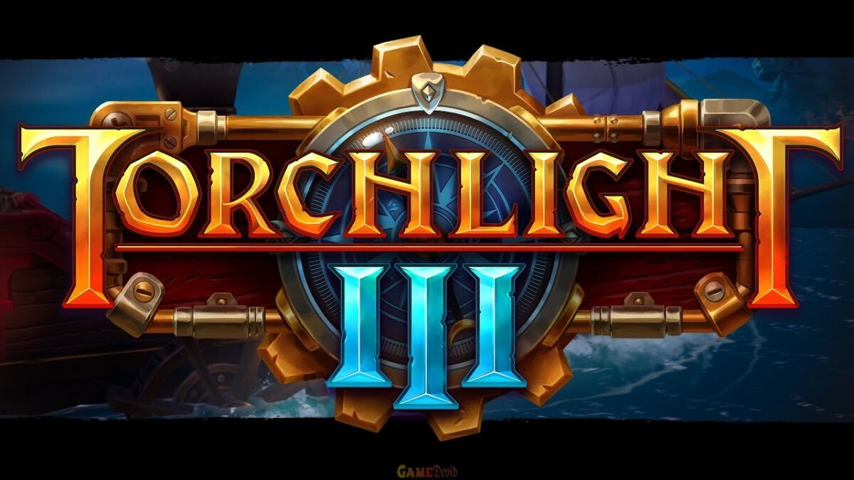 download torchlight 3 full version