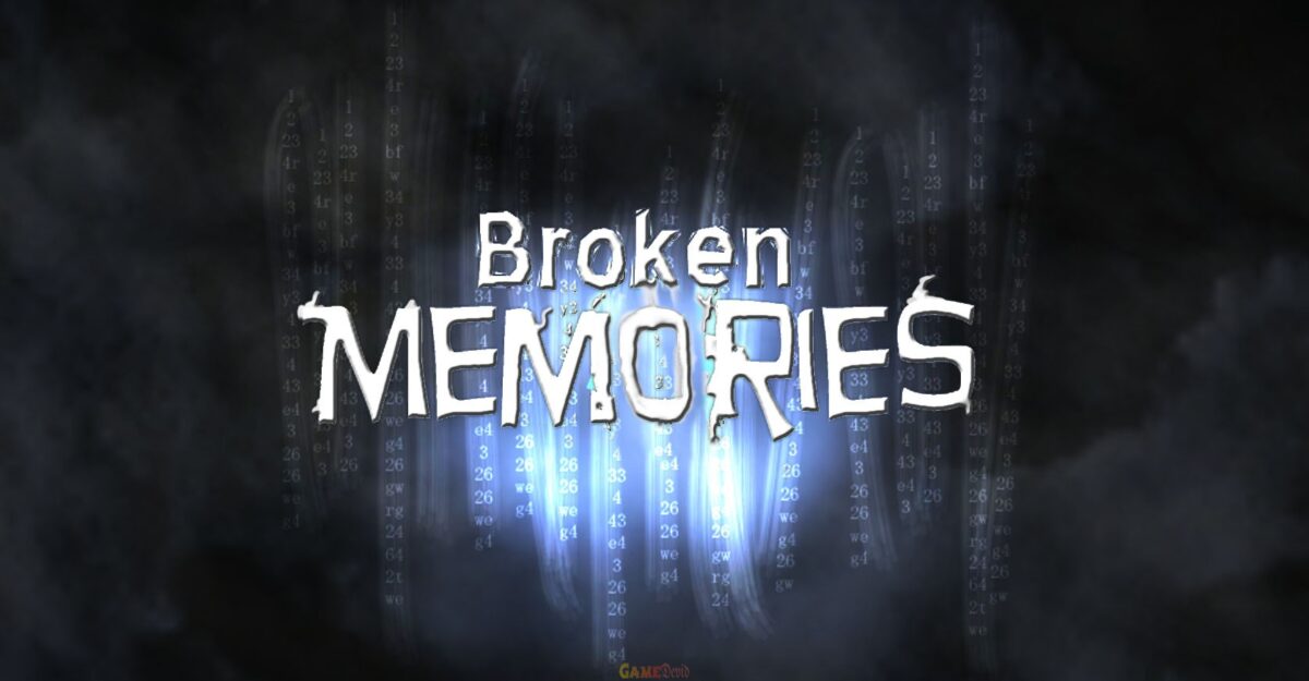 Broken memory PC Complete Game Version Download Free