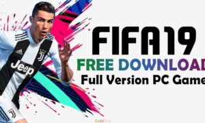 FIFA 19 PC Complete Game Full Version Download