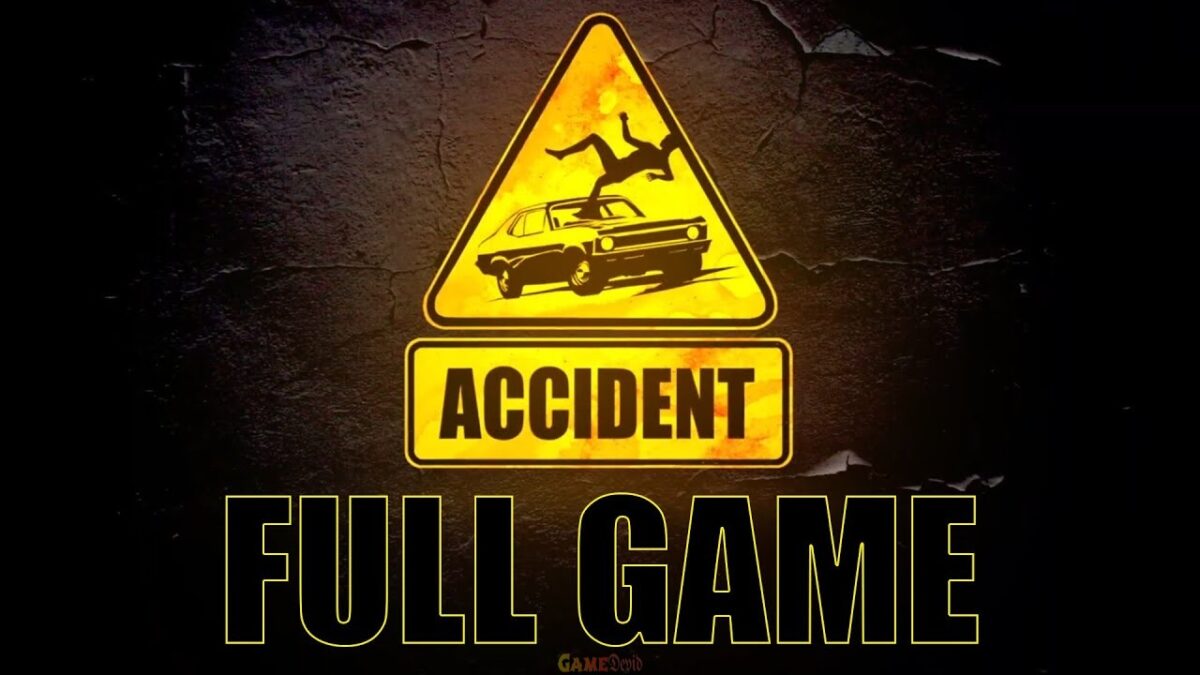 Accident Video Game PC Version Full Download