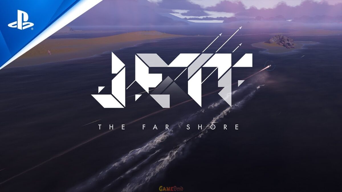 Jett: The Far Shore PlayStation Game Full Edition Download