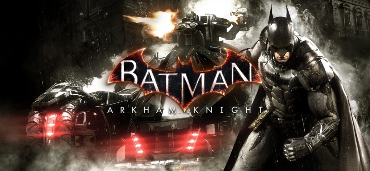 The Batman Arkham Knight Full Game PC Version Download
