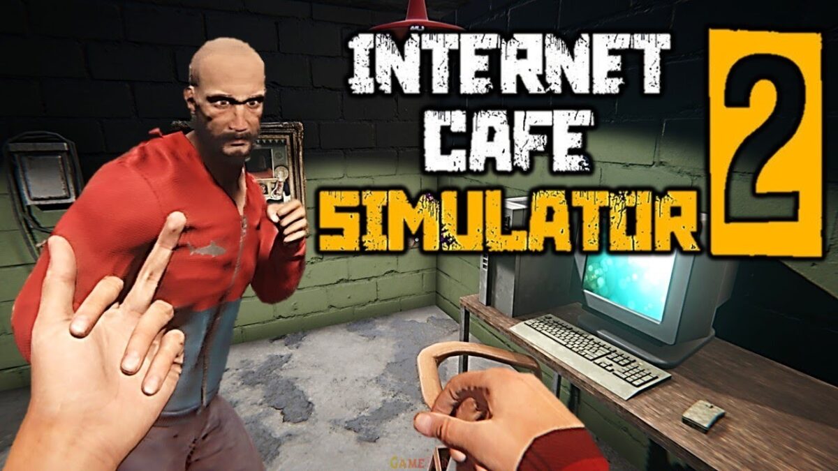 Internet Cafe Simulator 2 Microsoft Window Game 2022 Download