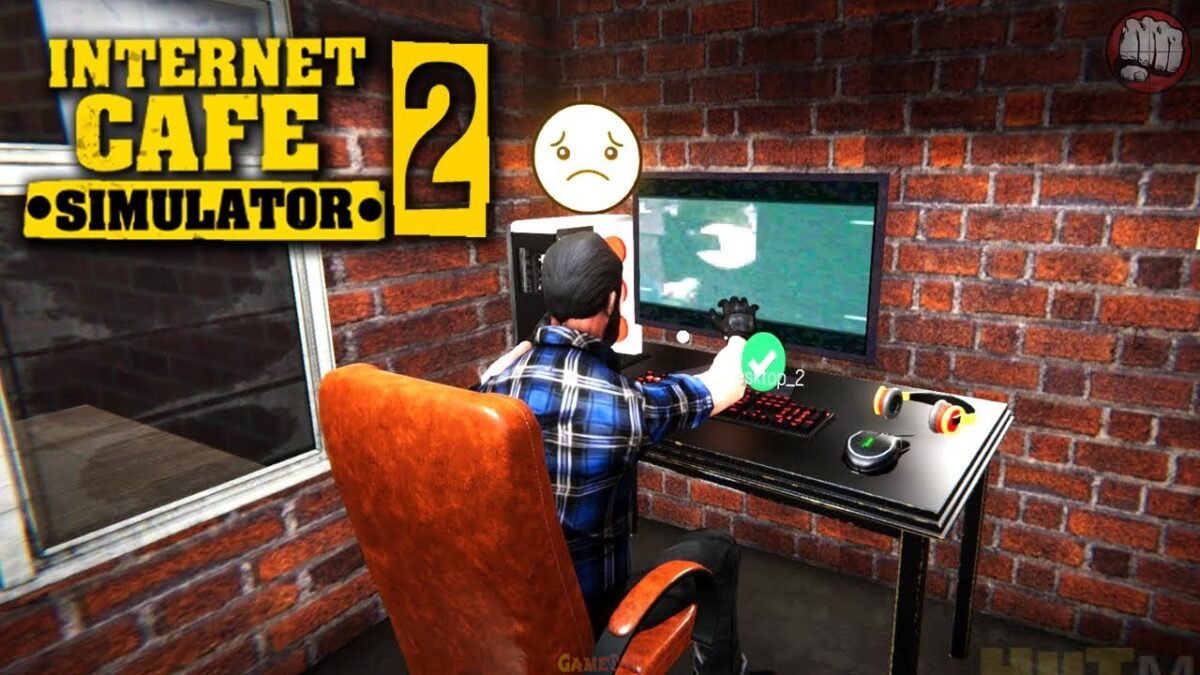 Internet Cafe Simulator 2 Microsoft Window Game 2022 Download