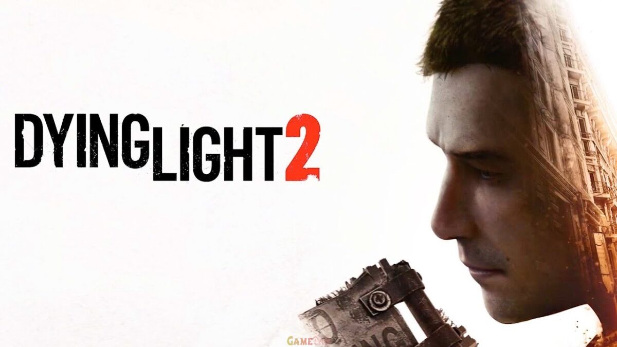 Dying Light 2 PlayStation 4 Game Version Torrent Download