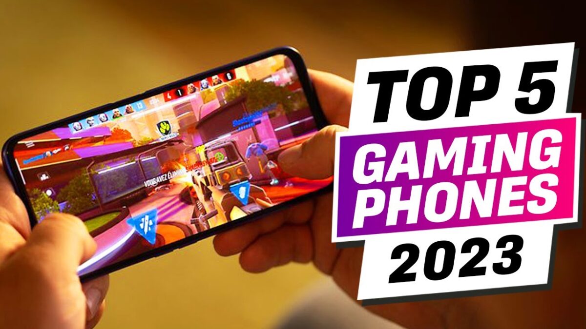 Top 5 Gaming Android Phones 2023